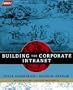 Building the Corporate Intranet