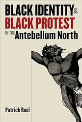 Black Identity and Black Protest in the Antebellum North