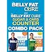 The Belly Fat Cure Combo Pack: Includes The Belly Fat Cure & The Belly Fat Cure Sugar & Carb Counter