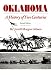 Oklahoma: A History of Five Centuries by Arrell Morgan Gibson ISBN 0806117583