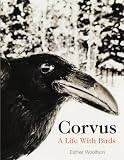 Corvus: A Life with Birds