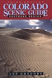 Colorado Scenic Guide: Southern Region