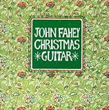 Review John Fahey  / Christmas Guitar, Vol. 1