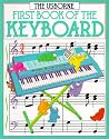First Book of the Keyboard (Usborne First Music)