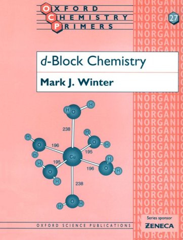 d-Block Chemistry (Oxford Chemistry Primers, 27)