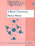 d-Block Chemistry (Oxford Chemistry Primers, 27)