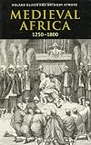 Medieval Africa, 1250-1800
