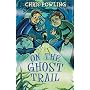 On the Ghost Trail (White Wolves: Adventure Stories)
