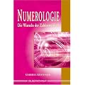 Numerologie. Die Wurzeln der Zahlenweisheit