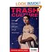 Trash Culture: Popular Culture and the Great Tradition