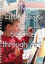 The Little Book of Science Through Art: Little Books with Big Ideas (Little Books)