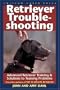 Retriever Troubleshooting: Strategies & Solutions to Retriever Training Problems
