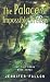 The Palace of Impossible Dreams (The Tide Lords) The Palace of Impossible Dreams (The Tide Lords)