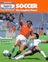 Soccer: The Complete Player (Sports Illustrated)