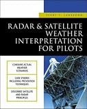 Radar & Satellite Weather Interpretation for Pilots (Understanding Aviation)