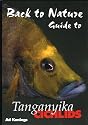 Back to Nature: Guide to Tanganyika Cichlids, Revised & Expanded Second Edition
