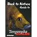Back to Nature: Guide to Tanganyika Cichlids, Revised & Expanded Second Edition