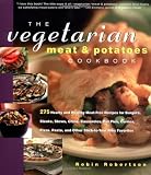 The Vegetarian Meat and Potatoes Cookbook (Paperback)