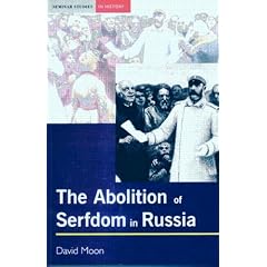 Abolition of Serfdom in Russia: 1762-1907 (Seminar Studies in History Series)
