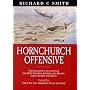 Hornchurch Offensive: v. 2: The Definitive Account of the RAF Fighter Airfield, Its Pilots, Groundcrew and Staff: v. 2