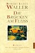 Die Br�cken am Flu�
