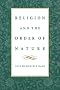Religion and the Order of Nature: The 1994 Cadbury Lectures (Edward Cadbury lectures)