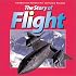 The Story of Flight: from the Smithsonian National Air and Space Museum