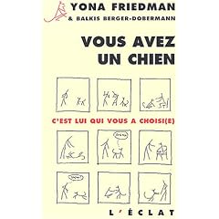 Vous avez un chien : C'est lui qui vous a choisi(e)