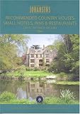 RECOMMENDED COUNTRY HOUSES SMALL HOTELS, INNS AND RESTAURANTS GREAT BRITAIN AND IRELAND 2007 (Johansens Recommended Country Houses, Small Hotels and Traditional Inns: Great Britain and Ireland)