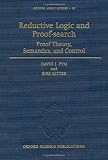 Reductive Logic and Proof-search: Proof Theory, Semantics, and Control (Oxford Logic Guides)