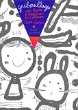 Gribouillages : Un livre � dessiner et � colorier