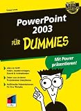 PowerPoint 2003 für Dummies. Mit Power präsentieren! (Fur Dummies)