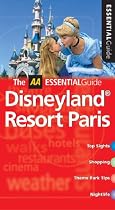 AA Essential Disneyland Paris Resort (AA Essential Guides Series)