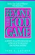 Beyond the Food Game: A Spiritual & Psychological Approach to Healing Emotional Eating
