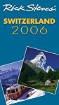 Rick Steves' Switzerland 2006 (Rick Steves)