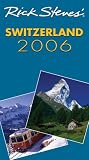Rick Steves' Switzerland 2006 (Rick Steves)