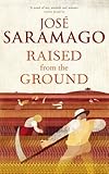 Raised from the ground