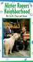Mister Rogers' Neighborhood: Our Earth:Clean and Green [VHS]
