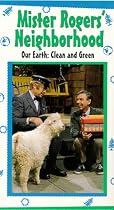 Mister Rogers' Neighborhood: Our Earth:Clean and Green [VHS]