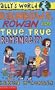 Rainbows, Rowan and True, True Romance(?) (Allys World)