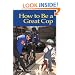 How to Be a Great Cop
