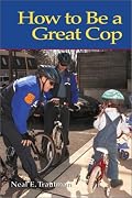 How to Be a Great Cop