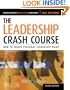 The Leadership Crash Course: How to Create a Personal Leadership Value