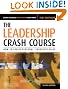 The Leadership Crash Course: How to Create a Personal Leadership Value