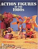Action Figures of the 1980s (Schiffer Book for Collectors)
