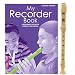 West Music Bare Bones 3 Piece Recorder with My Recorder Book/CD by Sandy Feldstein