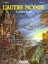 L'autre monde, tome 1 : Le Pays roux