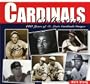Cardinals Collection: 100 Years of St. Louis Cardinal Images