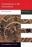 Constellations of the Transnational. Modernity, Culture, Critique. (Thamyris 14) (Thamyris/Intersecting: Place, Sex, and Race)