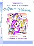 Study Guide to Accompany Maternity Nursing